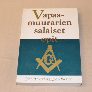 John Ankerberg - John Weldon Vapaamuurarien salaiset opit